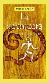 HECHICERA, LA. CRÓNICAS DE LA PREHISTORIA | 9788498381559 | PAVER, MICHELLE | Galatea Llibres | Llibreria online de Reus, Tarragona | Comprar llibres en català i castellà online