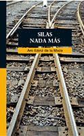 SILAS NADA MAS | 9788424624637 | SAINZ DE LA MAZA, ARO | Galatea Llibres | Llibreria online de Reus, Tarragona | Comprar llibres en català i castellà online