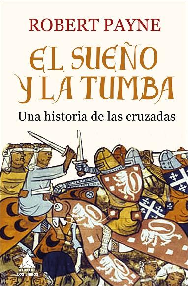 EL SUEñO Y LA TUMBA | 9788416222520 | PAYNE, ROBERT | Galatea Llibres | Llibreria online de Reus, Tarragona | Comprar llibres en català i castellà online
