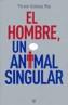 HOMBRE, UN ANIMAL SINGULAR, EL | 9788497343473 | GOMEZ PIN, VICTOR | Galatea Llibres | Llibreria online de Reus, Tarragona | Comprar llibres en català i castellà online