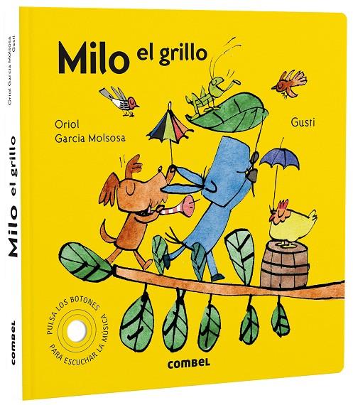 MILO EL GRILLO | 9788491019626 | GARCIA MOLSOSA, ORIOL | Galatea Llibres | Llibreria online de Reus, Tarragona | Comprar llibres en català i castellà online