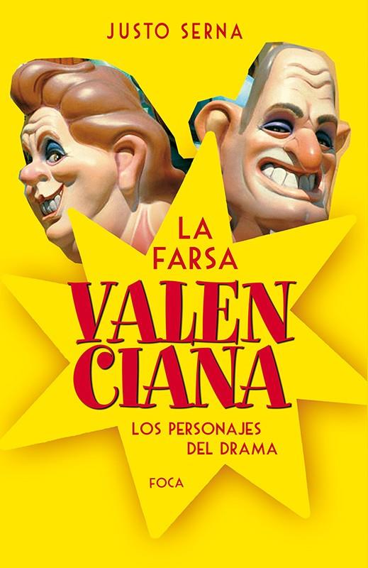LA FARSA VALENCIANA | 9788496797642 | SERNA ALONSO, JUSTO | Galatea Llibres | Llibreria online de Reus, Tarragona | Comprar llibres en català i castellà online