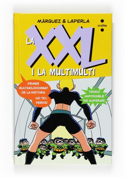XXL I LA MULTIMULTI, LA | 9788466123068 | MARQUEZ, EDUARD : LAPERLA | Galatea Llibres | Llibreria online de Reus, Tarragona | Comprar llibres en català i castellà online