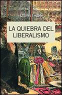 QUIEBRA DEL LIBERALISMO (1808-1939) | 9788484321828 | ESLAIDE,CHARLES | Galatea Llibres | Llibreria online de Reus, Tarragona | Comprar llibres en català i castellà online