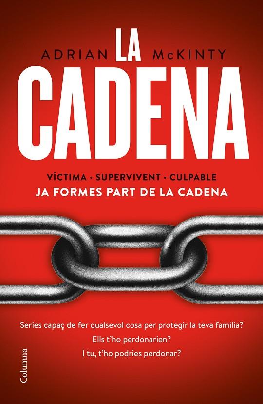 LA CADENA | 9788466425520 | MCKINTY, ADRIAN | Galatea Llibres | Librería online de Reus, Tarragona | Comprar libros en catalán y castellano online