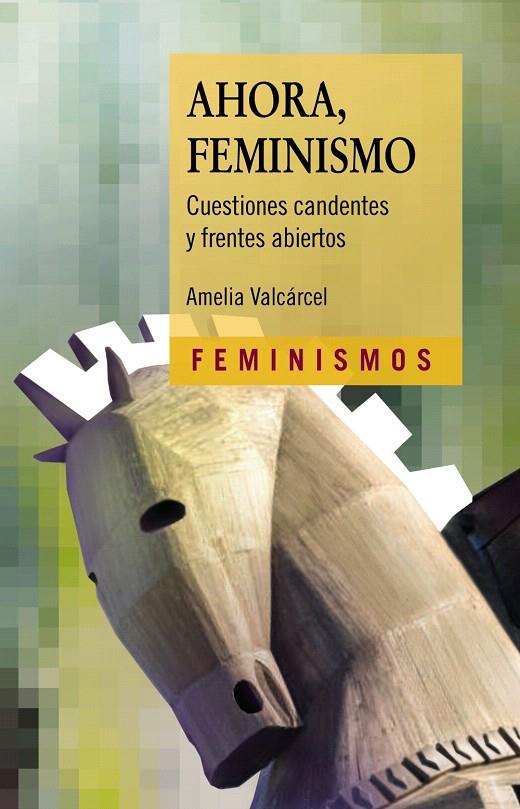 AHORA, FEMINISMO | 9788437640372 | VALCÁRCEL, AMELIA | Galatea Llibres | Llibreria online de Reus, Tarragona | Comprar llibres en català i castellà online