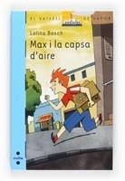 MAX I LA CAPSA D'AIRE | 9788466125178 | BOSCH, LOLITA | Galatea Llibres | Llibreria online de Reus, Tarragona | Comprar llibres en català i castellà online