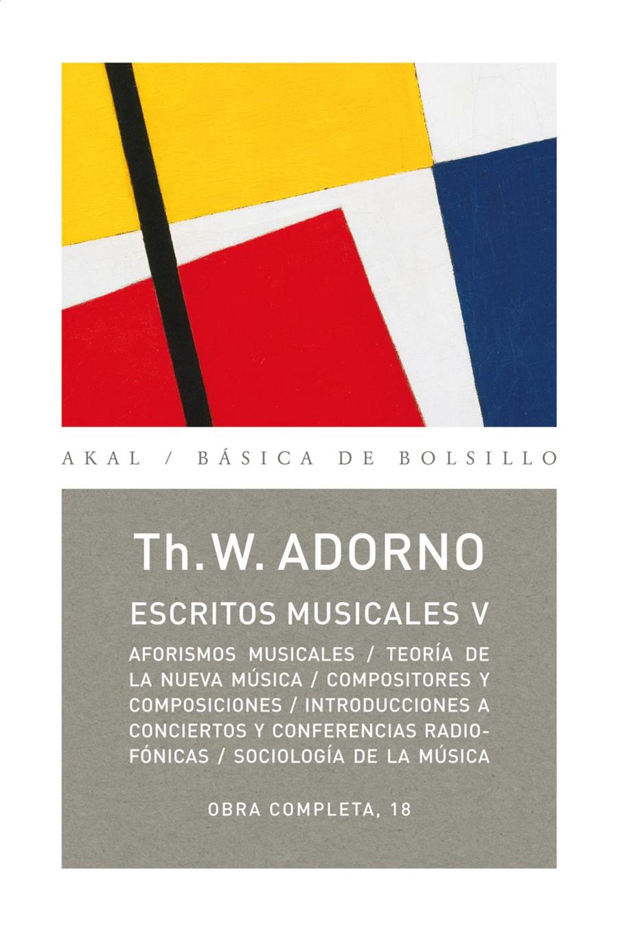 ADORNO 18 ESCRITOS MUSICALES V O.C. | 9788446016885 | ADORNO, THEODOR W. | Galatea Llibres | Llibreria online de Reus, Tarragona | Comprar llibres en català i castellà online