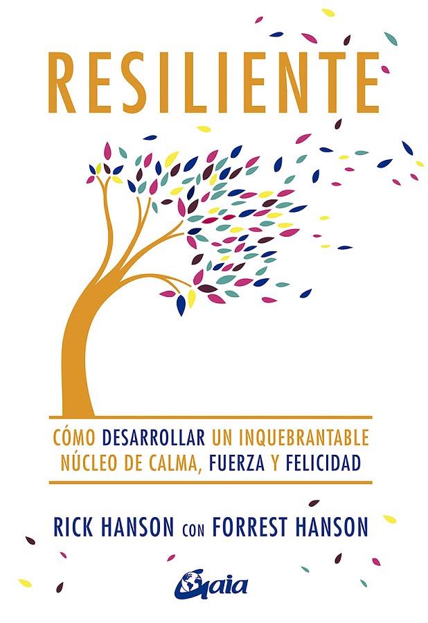 RESILIENTE | 9788484458098 | HANSON, RICK/HANSON, FORREST | Galatea Llibres | Llibreria online de Reus, Tarragona | Comprar llibres en català i castellà online