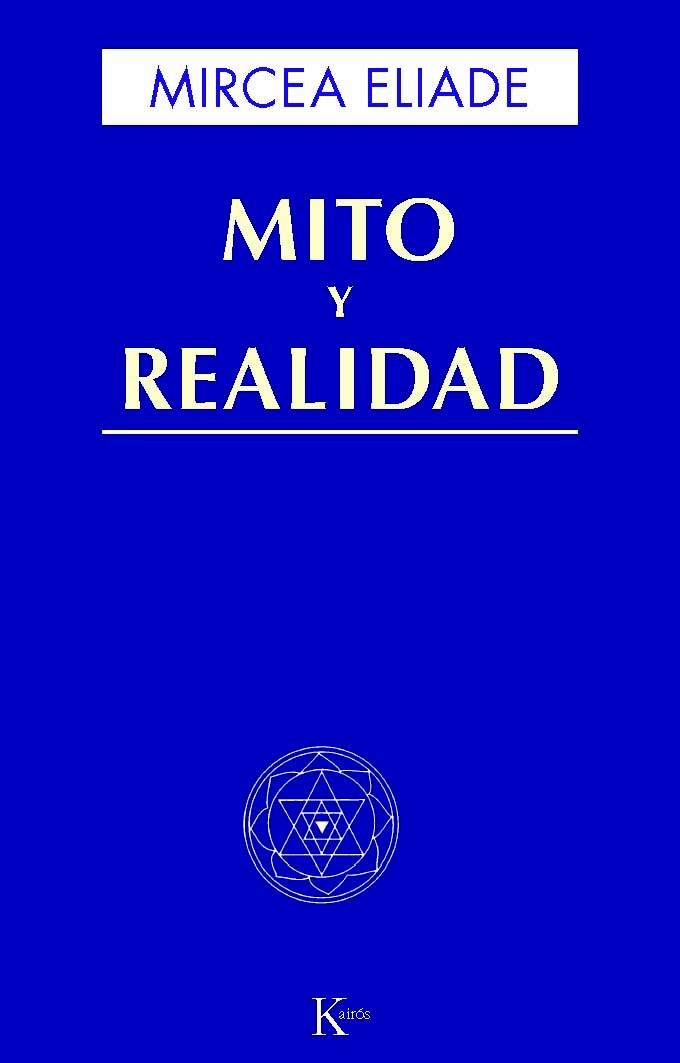 MITO Y REALIDAD | 9788472454491 | ELIADE, MIRCEA | Galatea Llibres | Llibreria online de Reus, Tarragona | Comprar llibres en català i castellà online