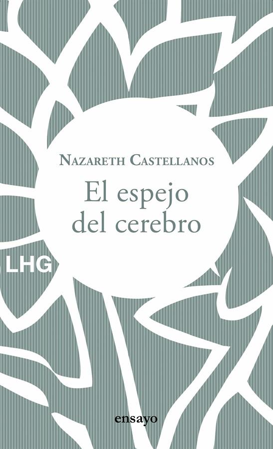 EL ESPEJO DEL CEREBRO | 9788417118853 | CASTELLANOS, NAZARETH | Galatea Llibres | Llibreria online de Reus, Tarragona | Comprar llibres en català i castellà online