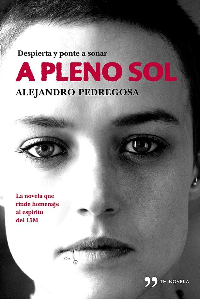 A PLENO SOL | 9788499982892 | PEDREGOSA, ALEJANDRO | Galatea Llibres | Llibreria online de Reus, Tarragona | Comprar llibres en català i castellà online