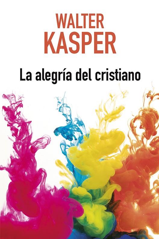 LA ALEGRÍA DEL CRISTIANO | 9788429328301 | KASPER, WALTER | Galatea Llibres | Llibreria online de Reus, Tarragona | Comprar llibres en català i castellà online
