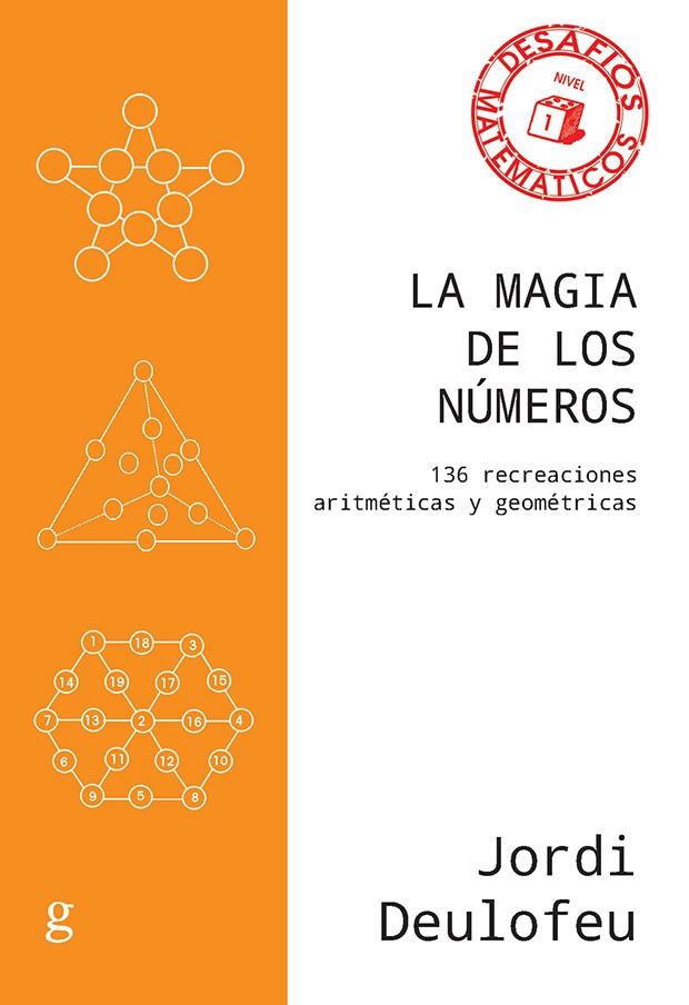 LA MAGIA DE LOS NÚMEROS | 9788417835118 | DEULOFEU PIQUET, JORDI | Galatea Llibres | Llibreria online de Reus, Tarragona | Comprar llibres en català i castellà online