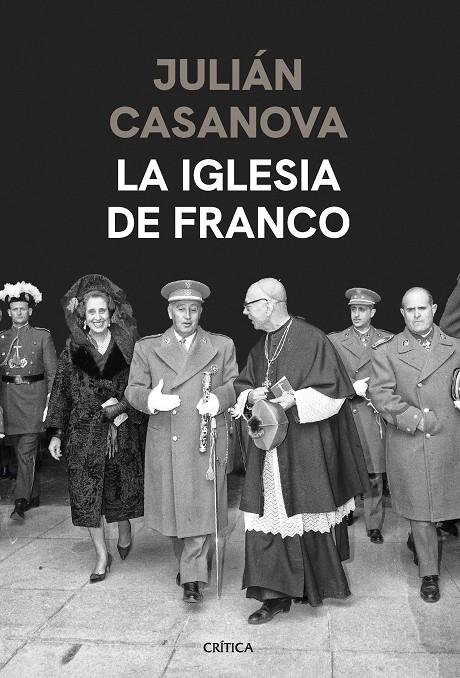 LA IGLESIA DE FRANCO | 9788491994428 | CASANOVA, JULIÁN | Galatea Llibres | Llibreria online de Reus, Tarragona | Comprar llibres en català i castellà online