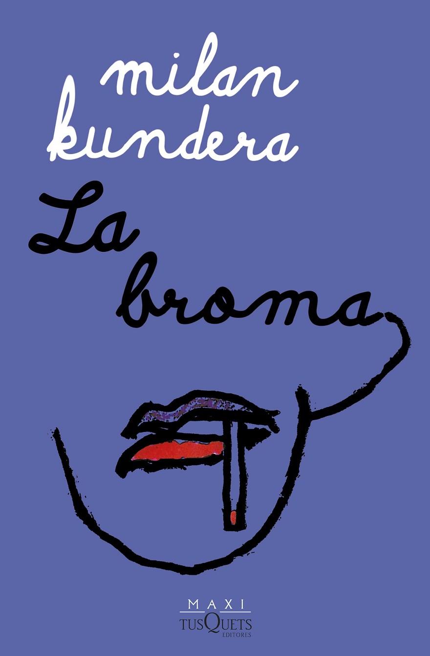 LA BROMA | 9788411072250 | KUNDERA, MILAN | Galatea Llibres | Llibreria online de Reus, Tarragona | Comprar llibres en català i castellà online