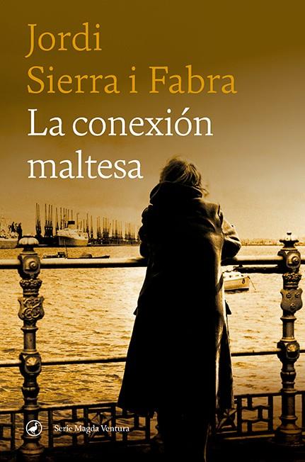LA CONEXIÓN MALTESA | 9788418800153 | SIERRA I FABRA, JORDI | Galatea Llibres | Llibreria online de Reus, Tarragona | Comprar llibres en català i castellà online