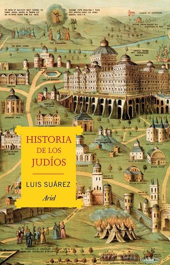 HISTORIA DE LOS JUDÍOS | 9788434431850 | SUÁREZ FERNÁNDEZ, LUIS | Galatea Llibres | Llibreria online de Reus, Tarragona | Comprar llibres en català i castellà online