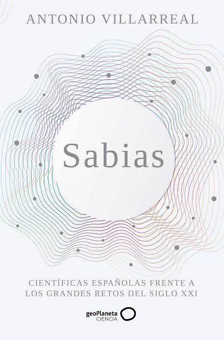 SABIAS | 9788408265498 | VILLARREAL, ANTONIO | Galatea Llibres | Llibreria online de Reus, Tarragona | Comprar llibres en català i castellà online