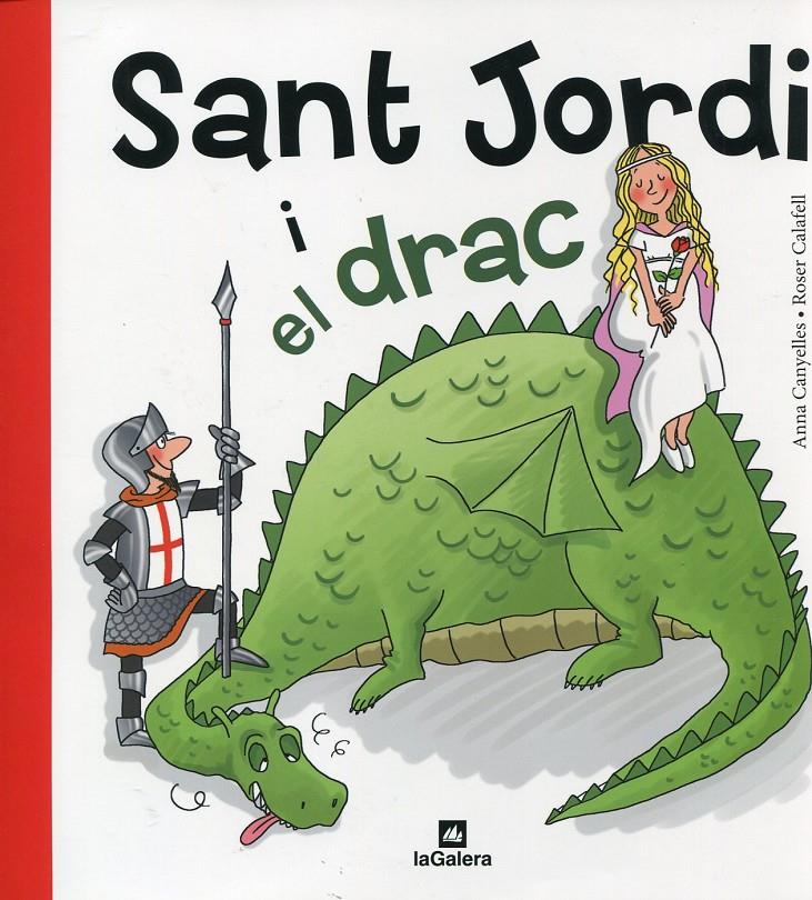 SANT JORDI I EL DRAC | 9788424635183 | CANYELLES, ANNA | Galatea Llibres | Llibreria online de Reus, Tarragona | Comprar llibres en català i castellà online