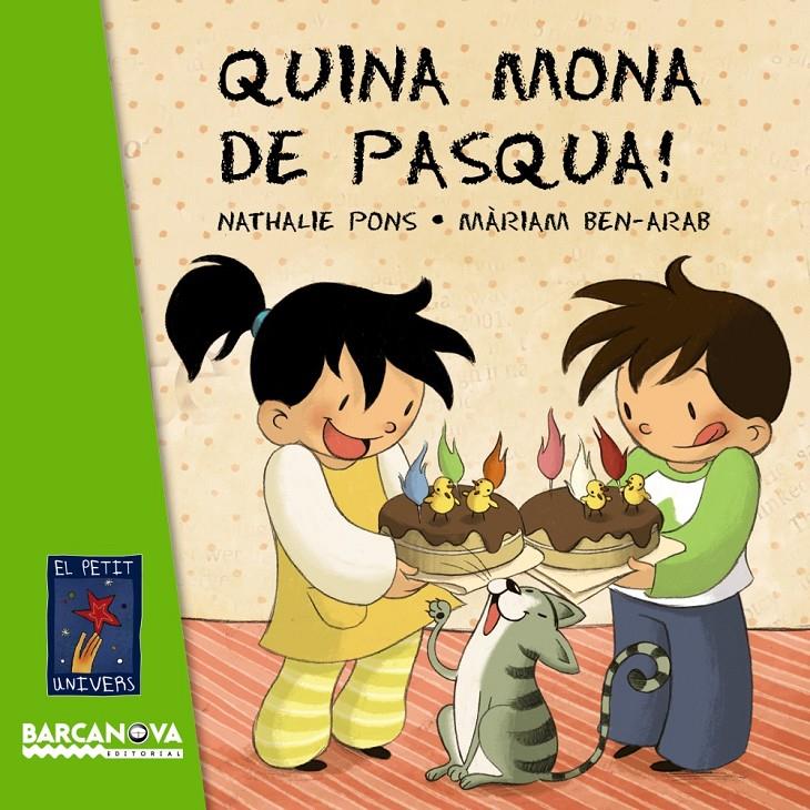 QUINA MONA DE PASQUA! | 9788448926977 | PONS ROUSSEL, NATHALIE | Galatea Llibres | Llibreria online de Reus, Tarragona | Comprar llibres en català i castellà online
