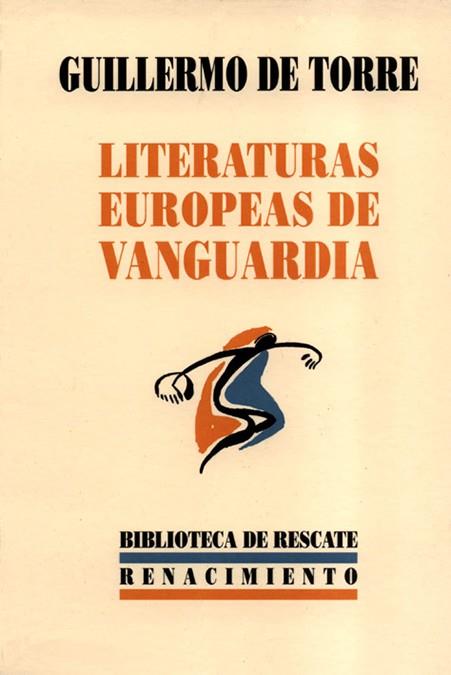 LITERATURAS EUROPEAS DE VANGUARDIA | 9788484720256 | DE TORRE, GUILLERMO | Galatea Llibres | Llibreria online de Reus, Tarragona | Comprar llibres en català i castellà online