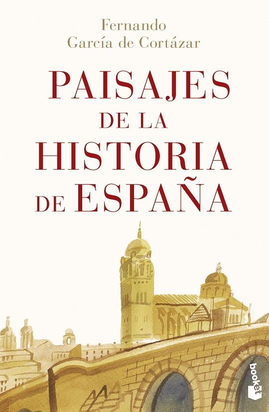 PAISAJES DE LA HISTORIA DE ESPAÑA | 9788467070880 | GARCÍA DE CORTÁZAR, FERNANDO | Galatea Llibres | Llibreria online de Reus, Tarragona | Comprar llibres en català i castellà online