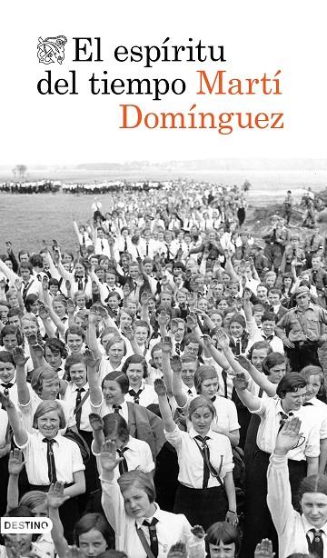 EL ESPÍRITU DEL TIEMPO | 9788423356942 | DOMÍNGUEZ, MARTÍ | Galatea Llibres | Llibreria online de Reus, Tarragona | Comprar llibres en català i castellà online