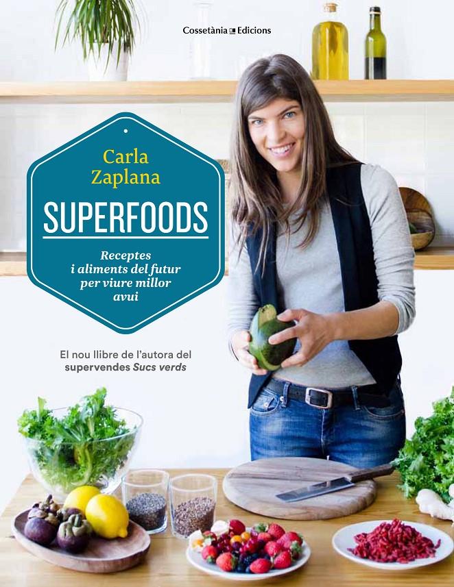SUPERFOODS | 9788490343951 | ZAPLANA, CARLA | Galatea Llibres | Llibreria online de Reus, Tarragona | Comprar llibres en català i castellà online
