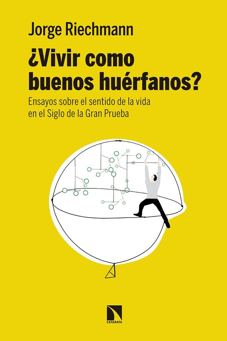 VIVIR COMO BUENOS HUERFANOS? | 9788490973738 | RIECHMANN, JORGE | Galatea Llibres | Llibreria online de Reus, Tarragona | Comprar llibres en català i castellà online