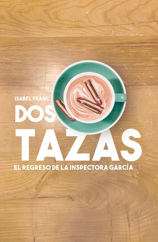 DOS TAZAS | 9788418501166 | FRANC, ISABEL | Galatea Llibres | Llibreria online de Reus, Tarragona | Comprar llibres en català i castellà online