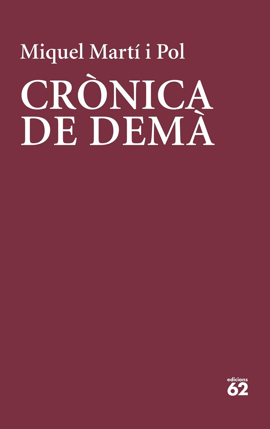 CRÒNICA DE DEMÀ | 9788429779219 | MARTÍ I POL, MIQUEL | Galatea Llibres | Llibreria online de Reus, Tarragona | Comprar llibres en català i castellà online