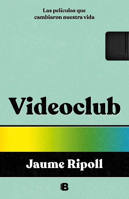 VIDEOCLUB | 9788466675550 | RIPOLL, JAUME | Galatea Llibres | Llibreria online de Reus, Tarragona | Comprar llibres en català i castellà online