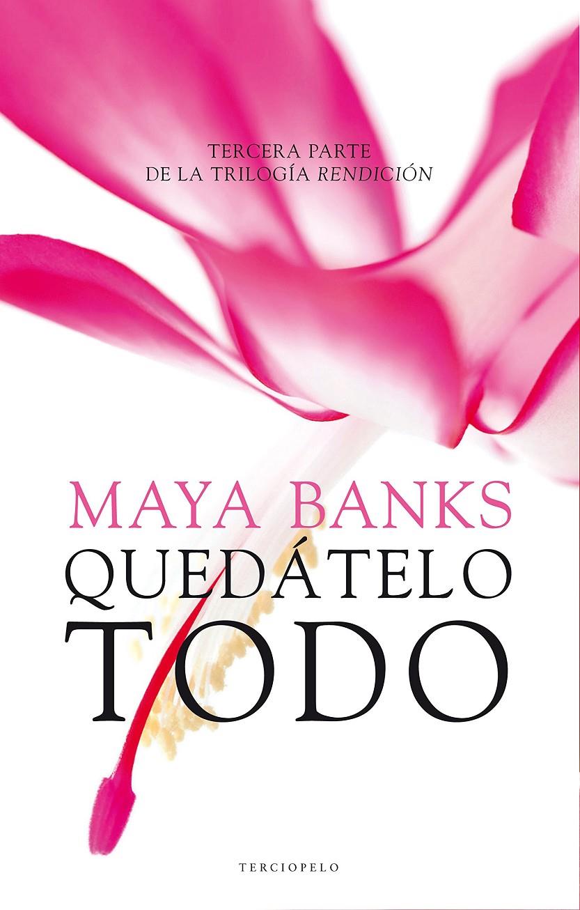 QUÉDATELO TODO (RENDICIÓN, 3) | 9788415952633 | BANKS, MAYA | Galatea Llibres | Llibreria online de Reus, Tarragona | Comprar llibres en català i castellà online