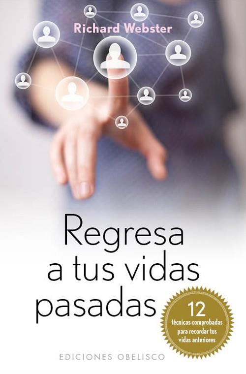 REGRESA A TUS VIDAS PASADAS | 9788497778497 | WEBSTER, RICHARD | Galatea Llibres | Llibreria online de Reus, Tarragona | Comprar llibres en català i castellà online