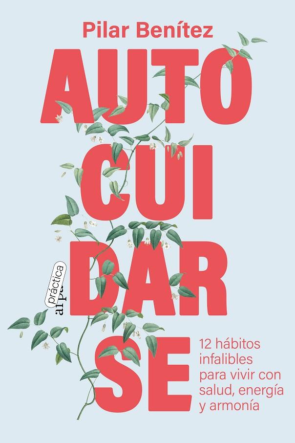 AUTOCUIDARSE | 9788419662026 | BENÍTEZ, PILAR | Galatea Llibres | Llibreria online de Reus, Tarragona | Comprar llibres en català i castellà online