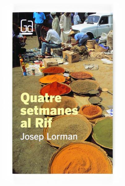 QUATRE SETMANES AL RIF | 9788466120104 | LORMAN, JOSEP | Galatea Llibres | Llibreria online de Reus, Tarragona | Comprar llibres en català i castellà online