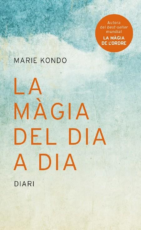 LA MÀGIA DEL DIA A DIA. DIARI | 9788416915323 | KONDO, MARIE | Galatea Llibres | Llibreria online de Reus, Tarragona | Comprar llibres en català i castellà online