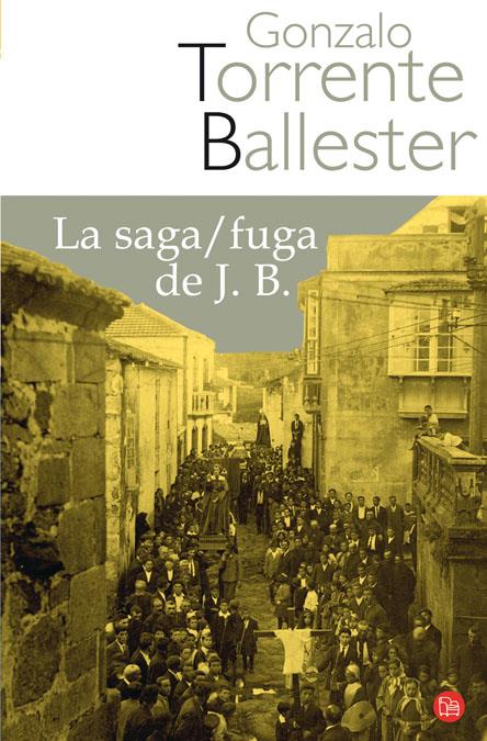 SAGA / FUGA DE J.B, LA | 9788466320528 | TORRENTE BALLESTER, GONZALO | Galatea Llibres | Llibreria online de Reus, Tarragona | Comprar llibres en català i castellà online