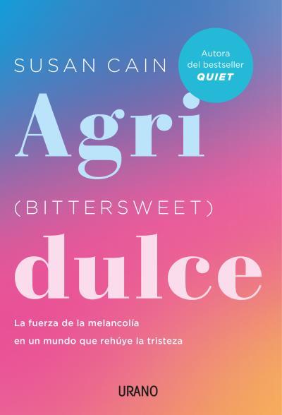 AGRIDULCE (BITTERSWEET) | 9788417694692 | CAIN, SUSAN | Galatea Llibres | Llibreria online de Reus, Tarragona | Comprar llibres en català i castellà online