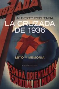 CRUZADA DE 1936 : MITO Y MEMORIA | 9788420647777 | REIG TAPIA, ALBERTO | Galatea Llibres | Llibreria online de Reus, Tarragona | Comprar llibres en català i castellà online