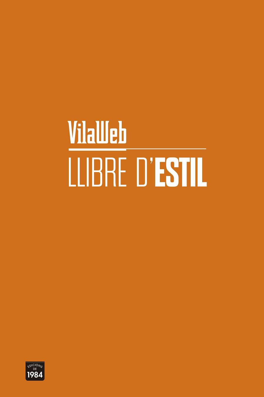 LLIBRE D'ESTIL VILAWEB | 9788416987740 | VILAWEB | Galatea Llibres | Llibreria online de Reus, Tarragona | Comprar llibres en català i castellà online