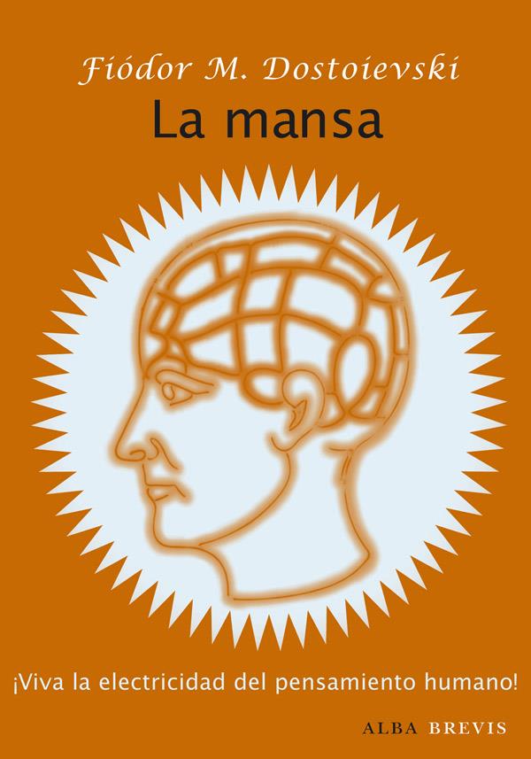 LA MANSA | 9788484287803 | DOSTOIEVSKI, FIÓDOR M. | Galatea Llibres | Llibreria online de Reus, Tarragona | Comprar llibres en català i castellà online