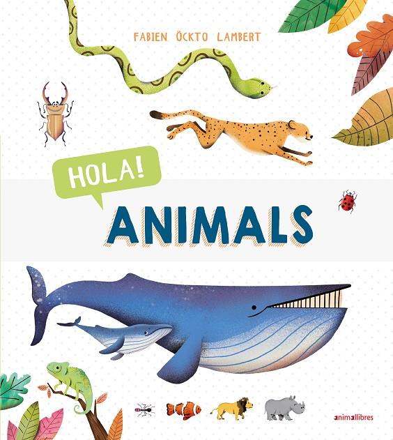 HOLA! ANIMALS | 9788417599287 | ÖCKTO LAMBERT, FABIEN | Galatea Llibres | Llibreria online de Reus, Tarragona | Comprar llibres en català i castellà online