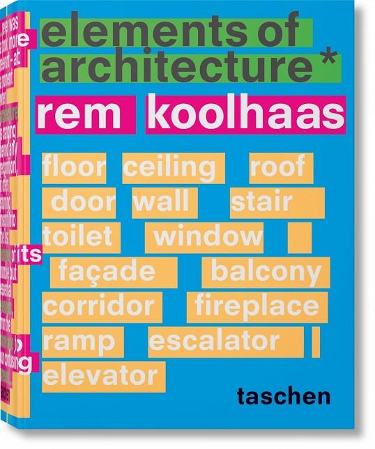 ELEMENTS OF ARCHITECTURE | 9783836556149 | KOOLHAAS, REM | Galatea Llibres | Llibreria online de Reus, Tarragona | Comprar llibres en català i castellà online