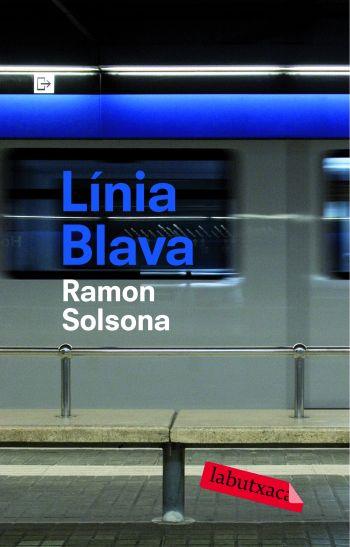 LINIA BLAVA | 9788492549252 | SOLSONA, RAMON | Galatea Llibres | Llibreria online de Reus, Tarragona | Comprar llibres en català i castellà online
