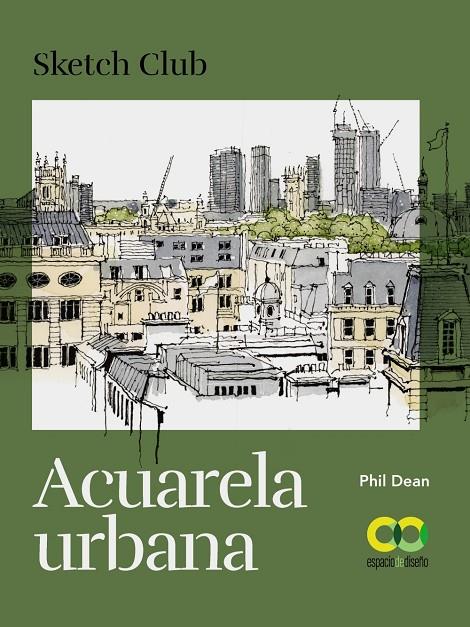 ACUARELA URBANA | 9788441546974 | PHIL, DEAN | Galatea Llibres | Llibreria online de Reus, Tarragona | Comprar llibres en català i castellà online