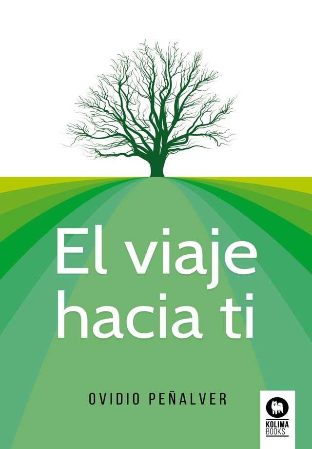 EL VIAJE HACIA TI | 9788418263378 | PEÑALVER MARTÍNEZ, OVIDIO | Galatea Llibres | Llibreria online de Reus, Tarragona | Comprar llibres en català i castellà online