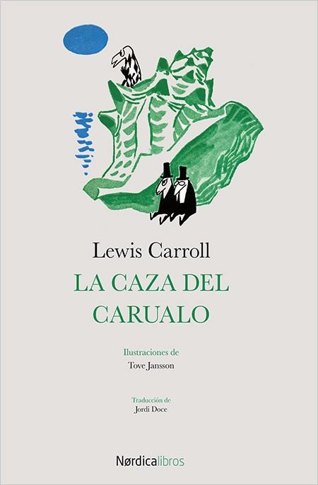 LA CAZA DEL CARUALO | 9788416830015 | CARROLL, LEWIS | Galatea Llibres | Llibreria online de Reus, Tarragona | Comprar llibres en català i castellà online