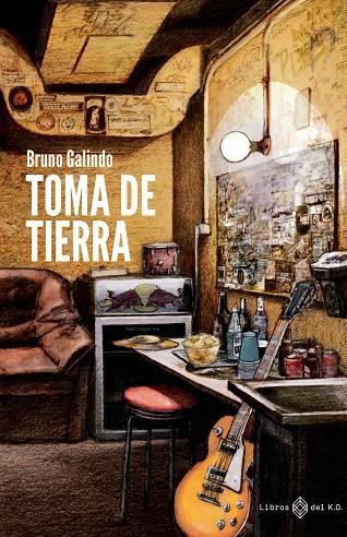 TOMA DE TIERRA | 9788417678722 | GALINDO, BRUNO | Galatea Llibres | Llibreria online de Reus, Tarragona | Comprar llibres en català i castellà online